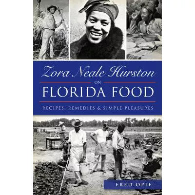 Zora Neale Hurston on Florida Food