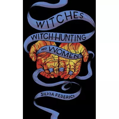 Witches, Witch-Hunting, &amp; Women