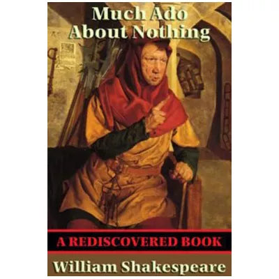 Much Ado About Nothing (Rediscovered Books)