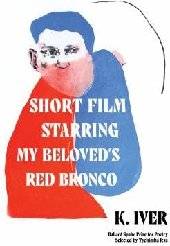 Short Film Starring My Beloved's Red Bronco
