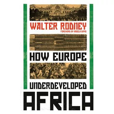 How Europe Underdeveloped Africa