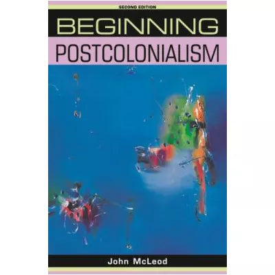 Beginning postcolonialism