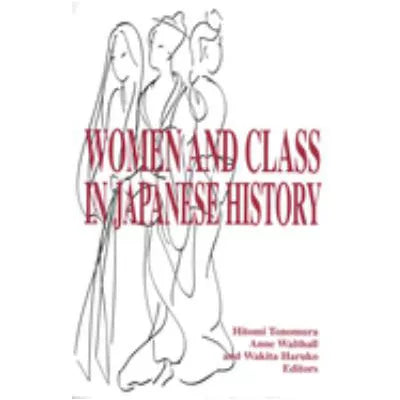Women &amp; Class In Japanese History